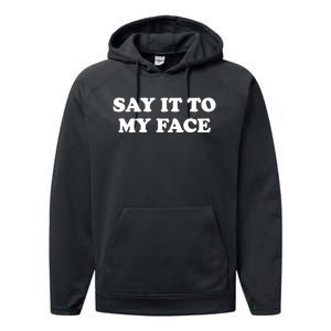 Say It To My Face Kamala 2024 Election Performance Fleece Hoodie