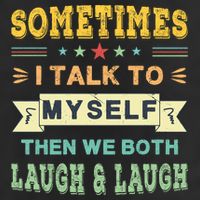 Sometimes I Talk To Myself Then We Both Laugh Microfiber Hand Towel