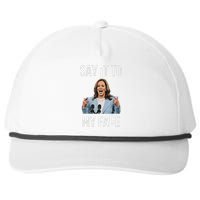 Say It To My Face Kamala Harris Debates 2024 Snapback Five-Panel Rope Hat