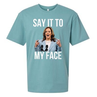 Say It To My Face Kamala Harris Debates 2024 Sueded Cloud Jersey T-Shirt