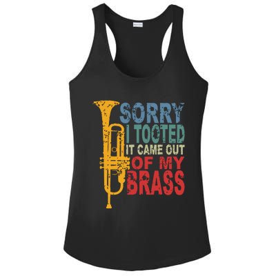 Sorry I Tooted It Came Out Of My Brass Funny Trumpet Quote Ladies PosiCharge Competitor Racerback Tank