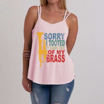 Sorry I Tooted It Came Out Of My Brass Funny Trumpet Quote Women's Strappy Tank