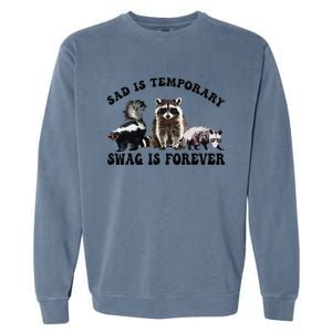 Sad Is Temporary Swag Is Forever Funny Racoon Lover Retro Garment-Dyed Sweatshirt