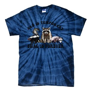 Sad Is Temporary Swag Is Forever Funny Racoon Lover Retro Tie-Dye T-Shirt