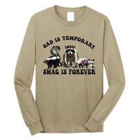 Sad Is Temporary Swag Is Forever Funny Racoon Lover Retro Long Sleeve Shirt