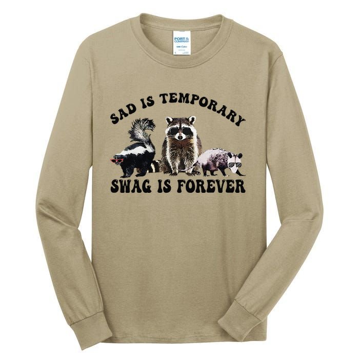 Sad Is Temporary Swag Is Forever Funny Racoon Lover Retro Tall Long Sleeve T-Shirt