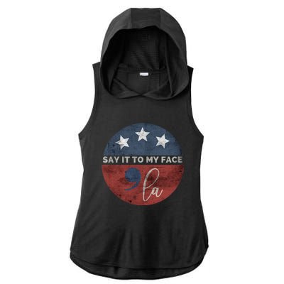 Say It To My Face Kamala Ladies PosiCharge Tri-Blend Wicking Draft Hoodie Tank