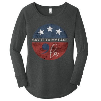 Say It To My Face Kamala Women's Perfect Tri Tunic Long Sleeve Shirt