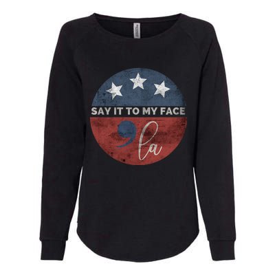 Say It To My Face Kamala Womens California Wash Sweatshirt