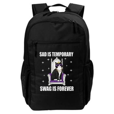 Sad Is Temporary Swag Is Forever Funny Meme Cat Daily Commute Backpack