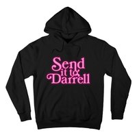 Send It To Darrell Hoodie