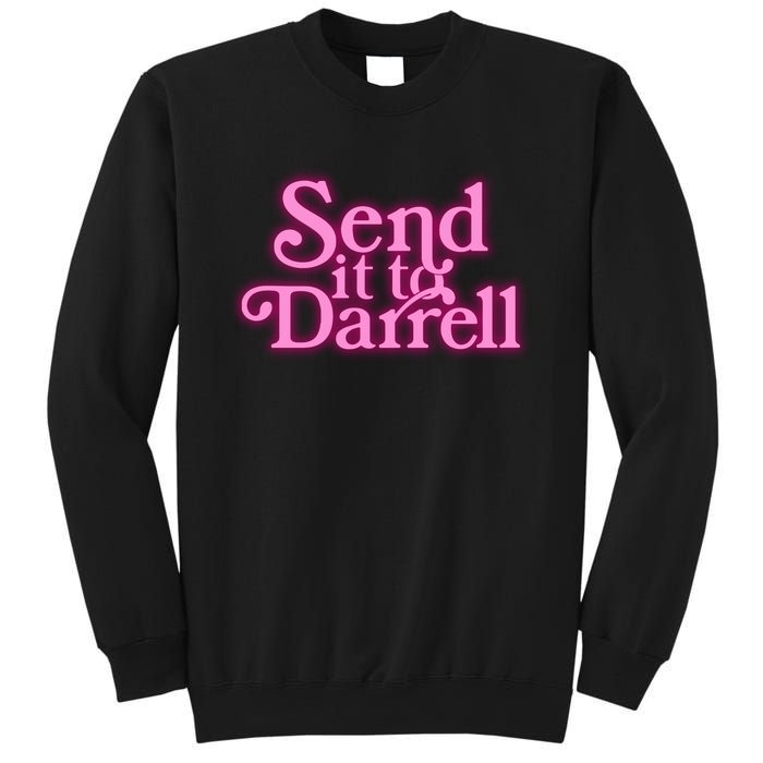 Send It To Darrell Sweatshirt