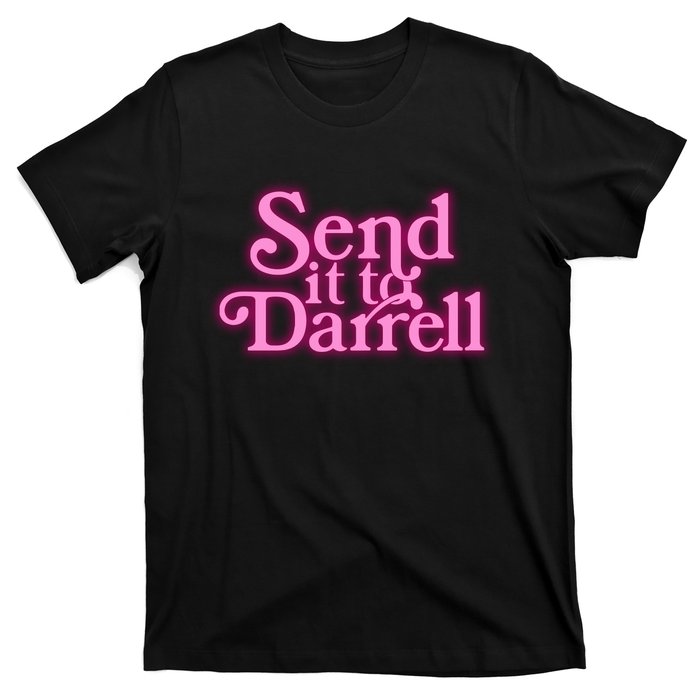 Send It To Darrell T-Shirt