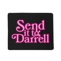 Send It To Darrell Mousepad