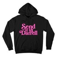 Send It To Darrell Tall Hoodie