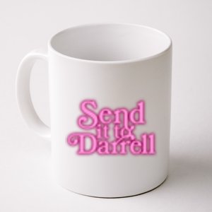 Send It To Darrell Coffee Mug