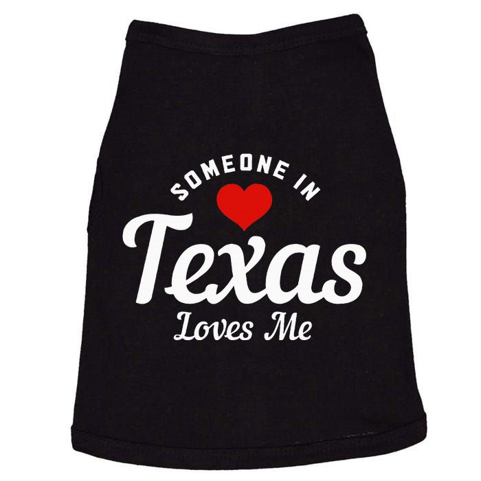 Someone In Texas Loves Me Funny Cute Doggie Tank