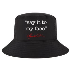 Say It To My Face Kamala 2024 Cool Comfort Performance Bucket Hat