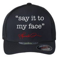 Say It To My Face Kamala 2024 Flexfit Unipanel Trucker Cap