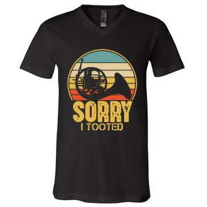 Sorry I Tooted Funny French Horn Player Gift V-Neck T-Shirt