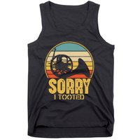 Sorry I Tooted Funny French Horn Player Gift Tank Top