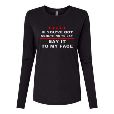 Say It To My Face Kamala Womens Cotton Relaxed Long Sleeve T-Shirt