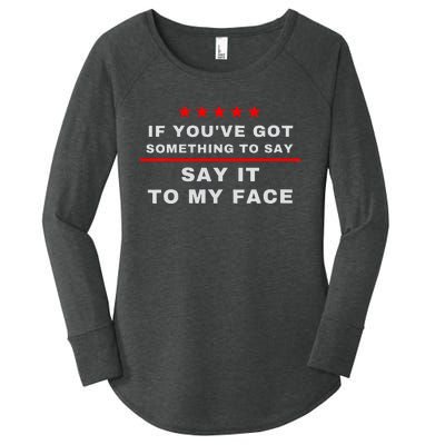 Say It To My Face Kamala Women's Perfect Tri Tunic Long Sleeve Shirt