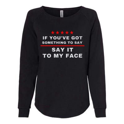 Say It To My Face Kamala Womens California Wash Sweatshirt