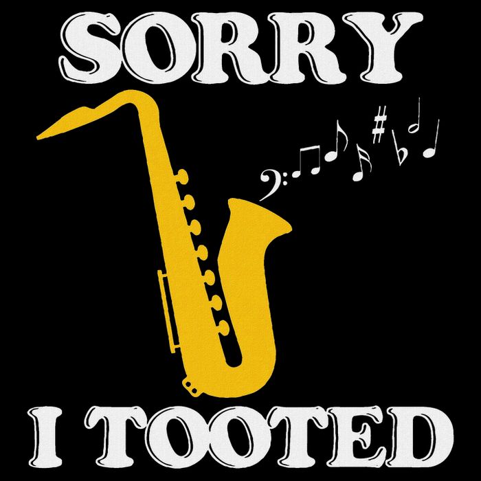 Sorry I Tooted Funny Saxophone Sax Player Button