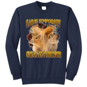 Sad Is Temporary Swag Is Forever Funny Capybara Sweatshirt