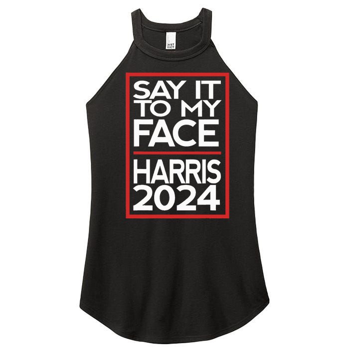 Say It To My Face Harris 2024 Women's Perfect Tri Rocker Tank