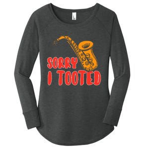 Sorry I Tooted Funny Saxophone Player Gifts Women's Perfect Tri Tunic Long Sleeve Shirt