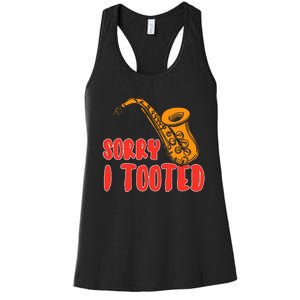 Sorry I Tooted Funny Saxophone Player Gifts Women's Racerback Tank