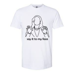 Say It To My Face Softstyle CVC T-Shirt