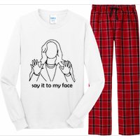 Say It To My Face Long Sleeve Pajama Set