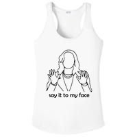 Say It To My Face Ladies PosiCharge Competitor Racerback Tank