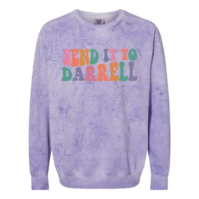 Send It To Darrell Send It To Daryl Send It To Darrel Colorblast Crewneck Sweatshirt