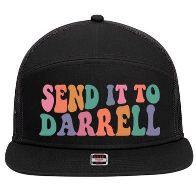 Send It To Darrell Send It To Daryl Send It To Darrel 7 Panel Mesh Trucker Snapback Hat