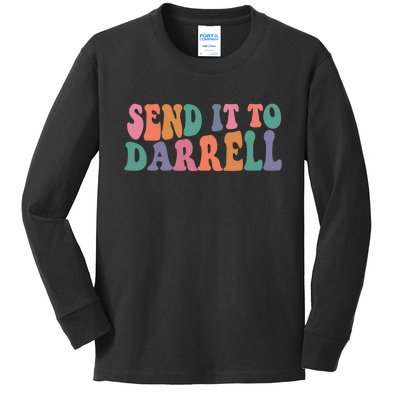 Send It To Darrell Send It To Daryl Send It To Darrel Kids Long Sleeve Shirt