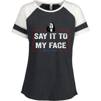 Say It To My Face Kamala Harris 2024 Enza Ladies Jersey Colorblock Tee