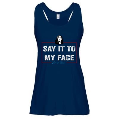 Say It To My Face Kamala Harris 2024 Ladies Essential Flowy Tank