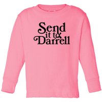 Send It To Darrell Send It To Daryl Funny Drama Vintage Toddler Long Sleeve Shirt