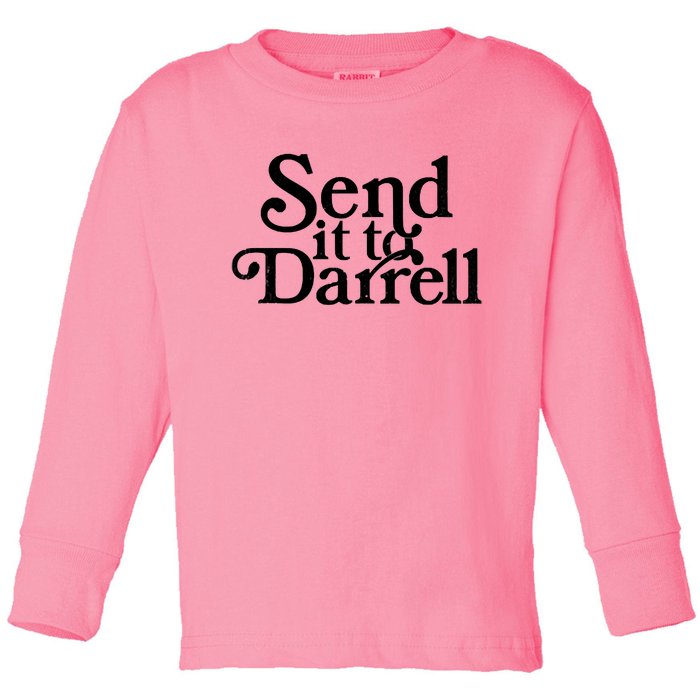 Send It To Darrell Send It To Daryl Funny Drama Vintage Toddler Long Sleeve Shirt