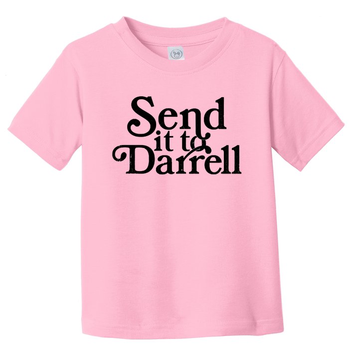 Send It To Darrell Send It To Daryl Funny Drama Vintage Toddler T-Shirt