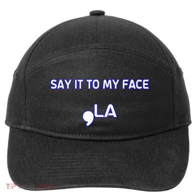 Say It To My Face 7-Panel Snapback Hat