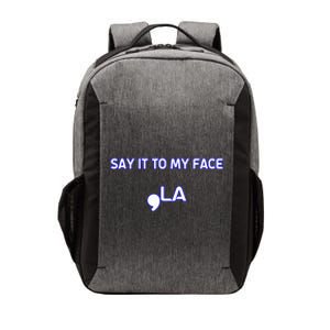 Say It To My Face Vector Backpack