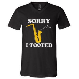 Sorry I Tooted Funny Saxophone Sax Player V-Neck T-Shirt