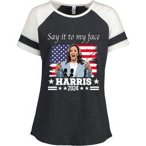 Say It To My Face Kamala Harris 2024 Enza Ladies Jersey Colorblock Tee