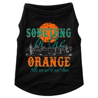 Something In The Orange Tells Me We're Not Done Doggie Tank