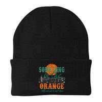 Something In The Orange Tells Me We're Not Done Beanie